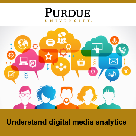 Purdue University Digital Media Analytics